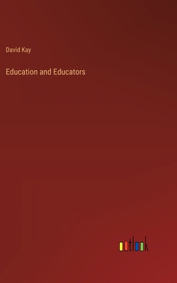 Education and Educators 3385314860 Book Cover