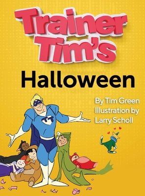 Trainer Tim's Halloween 1087919398 Book Cover
