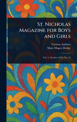 St. Nicholas Magazine for Boys and Girls 1022915592 Book Cover