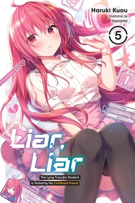 Liar, Liar, Vol. 5: The Lying Transfer Student ... 1975370678 Book Cover