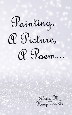 Painting, a Picture, a Poem... 1663226148 Book Cover