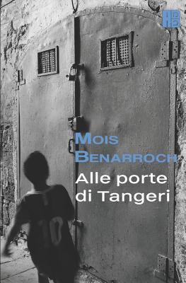 Alle Porte di Tangeri [Italian] 1521487073 Book Cover