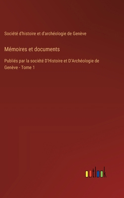 Mémoires et documents: Publiés par la société D... [French] 3385014271 Book Cover