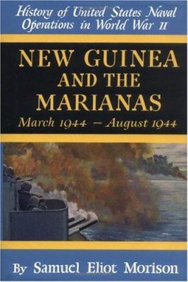 New Guinea and the Marianas: March 1944-August ... 0785813098 Book Cover