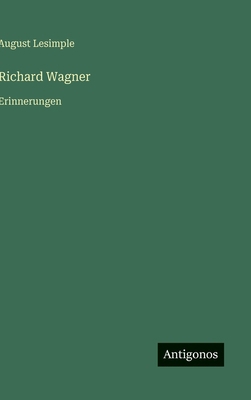 Richard Wagner: Erinnerungen [German] 338889485X Book Cover