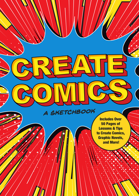 Create Comics: A Sketchbook: Includes Over 50 P... 1631067680 Book Cover