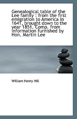 Genealogical table of the Lee family: from the ... 111708681X Book Cover