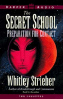 The Secret School: Preparation for Contact 069451800X Book Cover