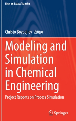 Modeling and Simulation in Chemical Engineering... 3030876594 Book Cover