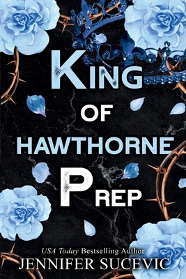 King of Hawthorne Prep (Special Edition): A Dar... 1959231553 Book Cover