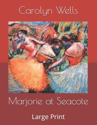 Marjorie at Seacote: Large Print B086B9S5KJ Book Cover