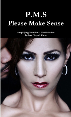 P.M.S - Please Make Sense! 1312275650 Book Cover
