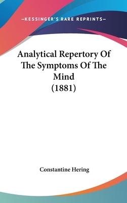 Analytical Repertory Of The Symptoms Of The Min... 1104033232 Book Cover