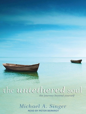The Untethered Soul: The Journey Beyond Yourself 1452605165 Book Cover