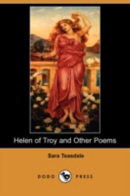 Helen of Troy and Other Poems (Dodo Press) 1406570850 Book Cover