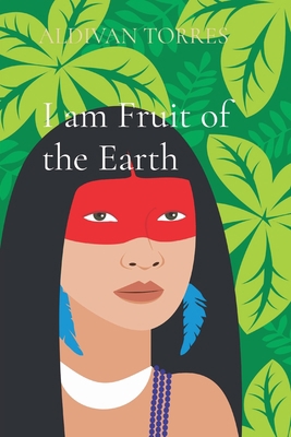I am Fruit of the Earth Book Cover