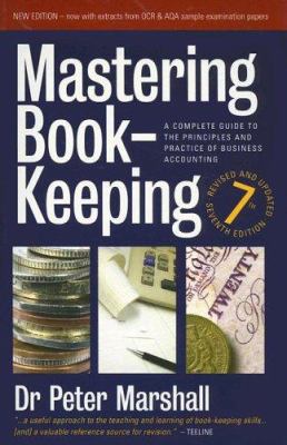 Mastering Book-Keeping: A Complete Guide to the... 1845280725 Book Cover