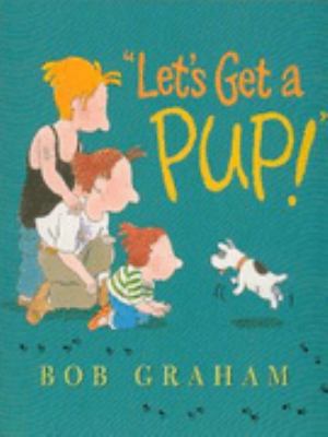 Let's Get a Pup! 0744594413 Book Cover