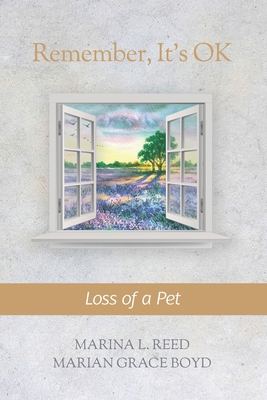 Remember, It's OK: Loss of a Pet 1990336310 Book Cover