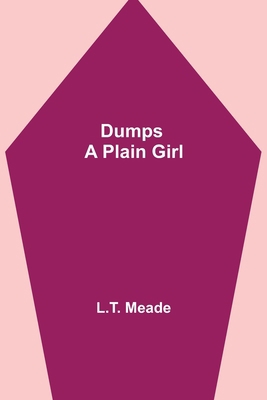 Dumps - A Plain Girl 9355395078 Book Cover