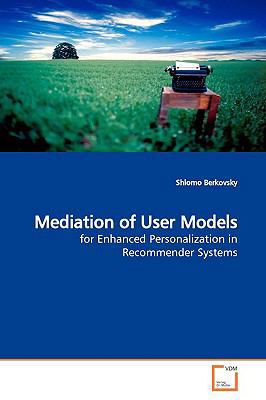 Mediation of User Models 3639150996 Book Cover