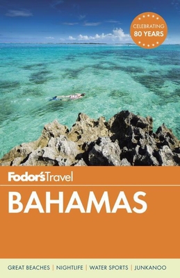 Fodor's Bahamas (Full-color Travel Guide) 1101878541 Book Cover