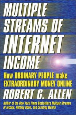 Multiple Streams of Internet Income: How Ordina... 0471410144 Book Cover