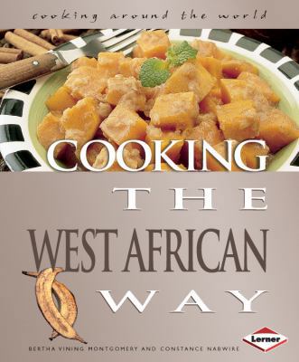 Cooking the West African Way. by Bertha Vining ... 0761343962 Book Cover
