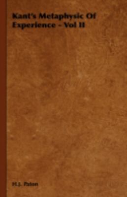 Kant's Metaphysic of Experience - Vol II 1443724068 Book Cover