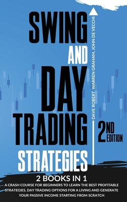 Swing and Day Trading Strategies: 2 in 1, A Cra... 1914409051 Book Cover