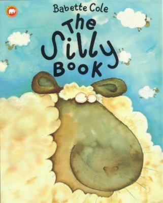 The Silly Book (Picture Mammoth) 0749708719 Book Cover