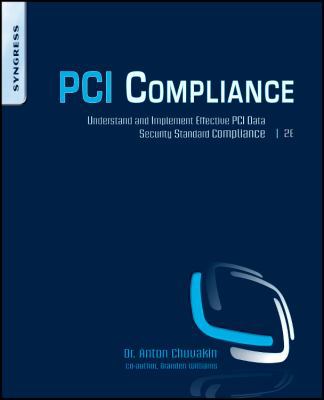 PCI Compliance: Understand and Implement Effect... 1597494992 Book Cover