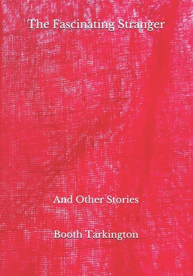 The Fascinating Stranger: And Other Stories B08HT5666X Book Cover