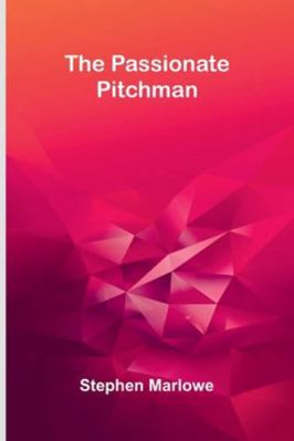 The Passionate Pitchman 9373057154 Book Cover