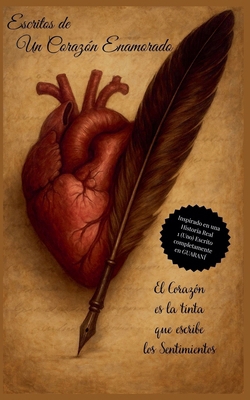 Escritos de Un Corazón Enamorado [Spanish] B0F7V2Q464 Book Cover