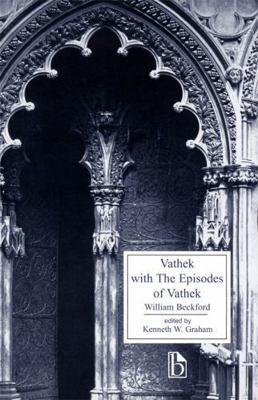 Vathek with the Episodes of Vathek 1551112817 Book Cover