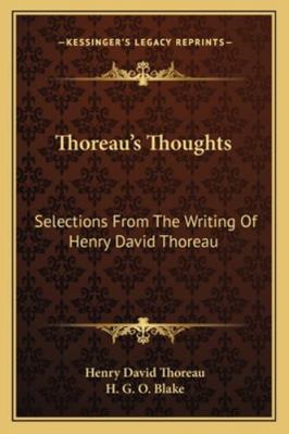 Thoreau's Thoughts: Selections From The Writing... 1162944846 Book Cover