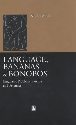 Language, Bananas and Bonobos: An Interdiscipli... 0631228713 Book Cover