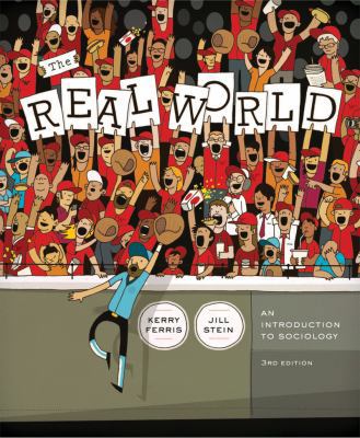 The Real World: An Introduction to Sociology, 3... 0393912175 Book Cover
