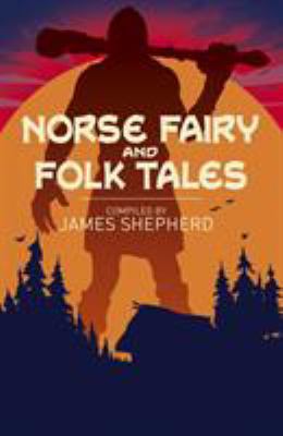 Norse Fairy & Folk Tales (Arcturus Classics, 152)            Book Cover