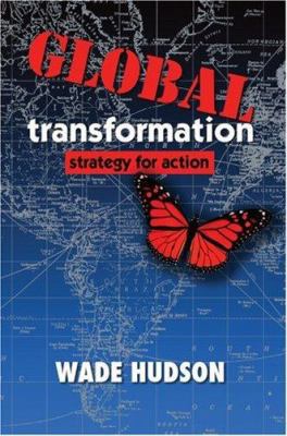 Global Transformation: Strategy for Action 0595696163 Book Cover