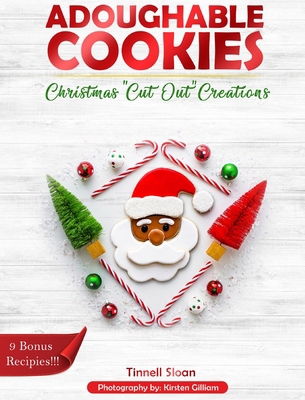 Adoughable Cookies: Christmas "Cut-Out" Creations 1734321725 Book Cover