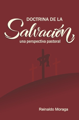 Doctrina de la Salvación: una perspectiva pastoral [Spanish] B0BT6TW1H5 Book Cover