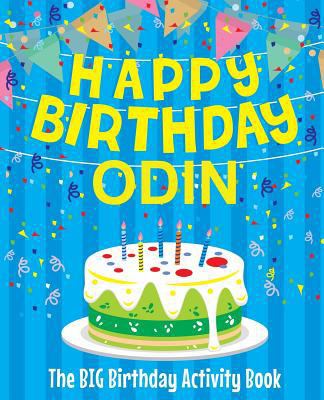 Happy Birthday Odin - The Big Birthday Activity... 1720910715 Book Cover