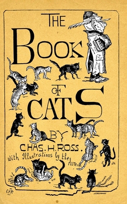 The Book Of Cats: A Chit-Chat Chronicle Of Feli... 1495410978 Book Cover