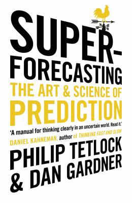 Superforecasting: The Art and Science of Predic... 1847947158 Book Cover