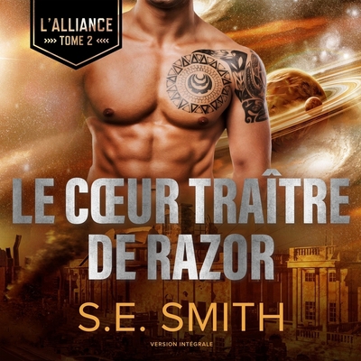 Le Coeur Traître de Razor: L'Alliance, Tome 2 [French] 1094063088 Book Cover