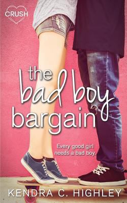 The Bad Boy Bargain 1682813355 Book Cover