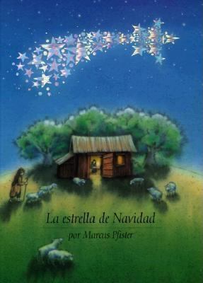 La Estrella de Navidad = The Christmas Star [Spanish] 1558584927 Book Cover