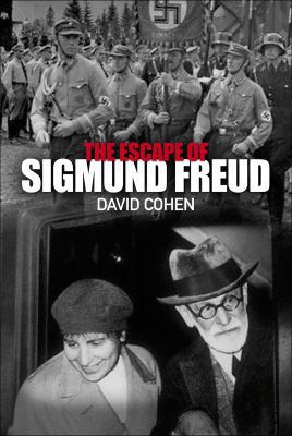 The Escape of Sigmund Freud 1906779236 Book Cover